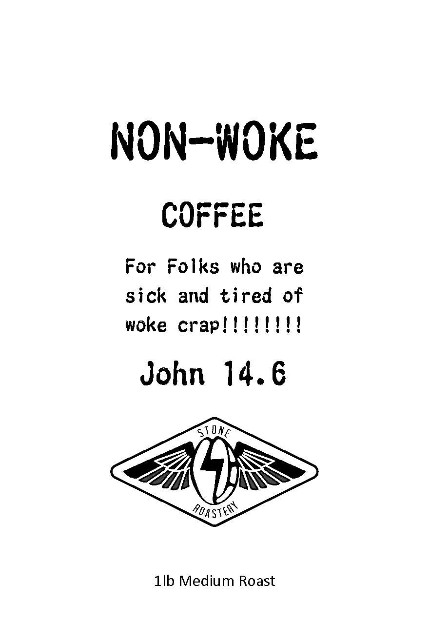 NON-WOKE 16oz – Stone Roastery